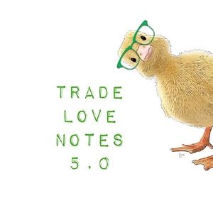 More trade love notes!